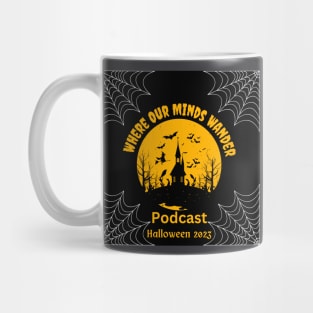 Where Our Minds Wander Podcast Halloween 2023 Mug